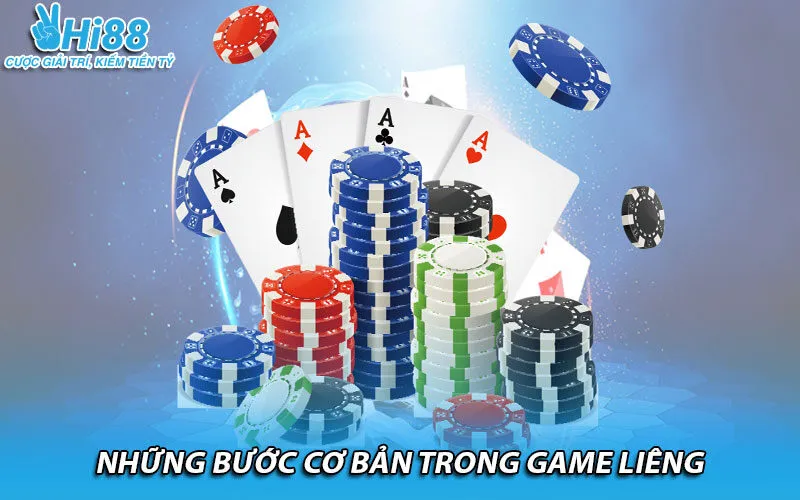 Những bước cơ bản trong game Liêng